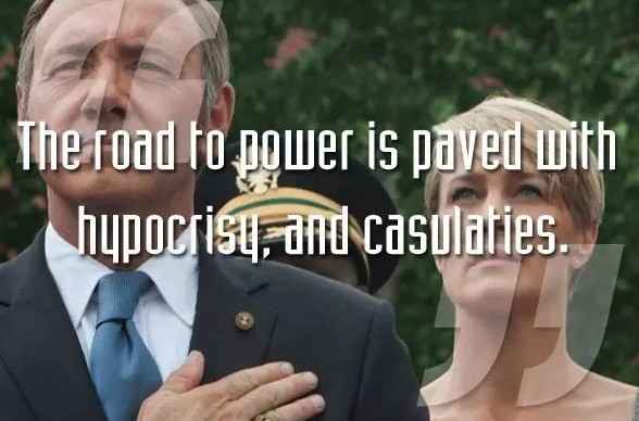 紙牌屋語錄:一個野心家的上位指南