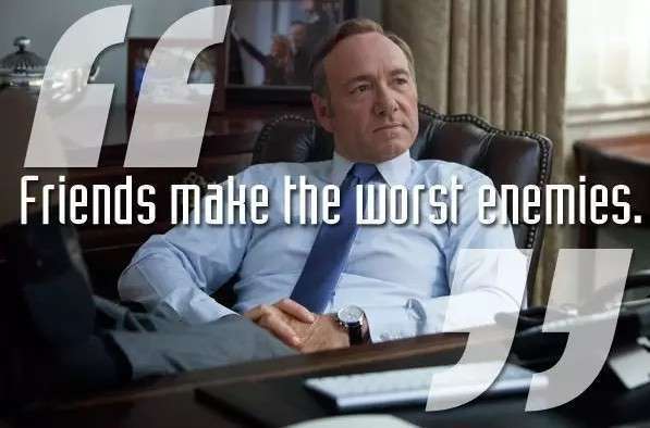 紙牌屋語錄:一個野心家的上位指南