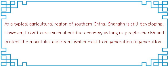 Shanglin: My Shangrila, my hometown